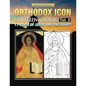 Orthodox Icon Coloring Book  Vol.2: 17 Icons of Jesus and The Saints