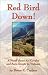 Red Bird Down: A Novel About Air Cavalry and Aero-Scouts in Vietnam