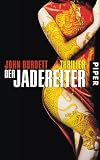 Der Jadereiter: Thriller - John Burdett