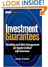 Investment Guarantees: The New Science of Modeling and Risk Management for Equity-Linked Life Insurance