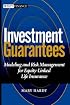 Investment Guarantees: The New Science of Modeling and Risk Management for Equity-Linked Life Insurance