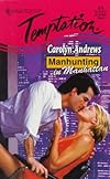 Manhunting In Manhattan (Manhunting...) (Harlequin Temptation, No 673)