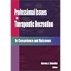 Professional Issues in Therapeutic Recreation: On Competence and Outcomes