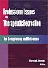 Professional Issues in Therapeutic Recreation: On Competence and Outcomes