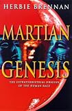 Martian Genesis: Extraterrestrial Origins of the Human Race