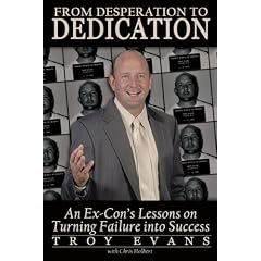 From Desperation to Dedication: An Ex-Con's Lessons on Turning Failure into Success