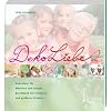DekoLiebe 2: Dekoideen f�r M�dchen und Jungen Bastelspa� mit kleinen und gr��eren Kindern