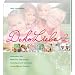 DekoLiebe 2: Dekoideen f�r M�dchen und Jungen Bastelspa� mit kleinen und gr��eren Kindern