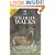 Wildlife Walks: Great Days Out at Over 500 of the UK's Top Nature Reserves (Wildlife Trusts Guide)