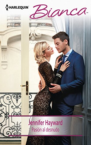 Pasión al desnudo (Bianca) (Spanish Edition)