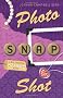 Photo, Snap, Shot: Scrap-N-Craft Mystery Series, Book 3 (A Kiki Lowenstein Scrap-N-Craft Mystery)