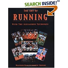 The Art of Running: With the Alexander Technique