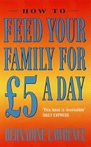 How to Feed Your Family for Five Pounds a Day