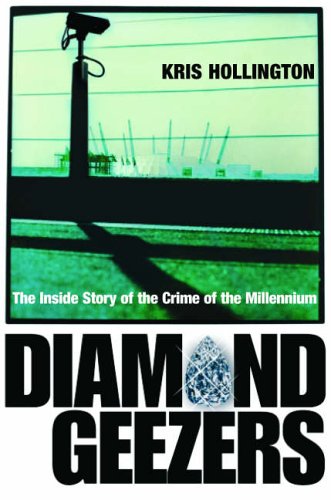City Travel Guides Discounted  Books : Diamond Geezers: The Inside Story of the Crime of the Millennium