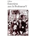 Entretiens avec le professeur Y