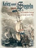 Produkt-Bild: Krieg unter Segeln. Die Seem&auml;chte Europas im Kampf um die Meere