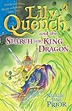 Lily Quench and the search for King Dragon