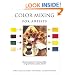 Color Mixing for Artists: Minimum colors for maximum effect, using watercolors, acrylics, and oils