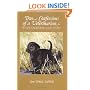 True Confessions of a Veterinarian: An Unconditional Love Story