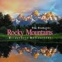 Rocky Mountains: Wilderness Reflections