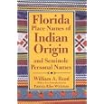 Florida Place-Names of Indian Origin and Seminole Personal Names by William A. Read