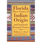 Click here to buy  Florida Place-Names of Indian Origin and Seminole Personal Names  by William A. Read.