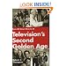 Television's Second Golden Age: From Hill Street Blues to Er : Hill Street Blues, Thirtysomething, St. Elsewhere, China Beach, Cagney & Lacey, Twin Peaks, ... Northern (The Television Series)
