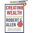 Creating Wealth: Retire in Ten Years Using Allen's Seven Principles of Wealth, Revised and Updated