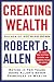 Book Creating Wealth: Retire in Ten Years Using Allen's Seven Principles of Wealth, Revised and Updated