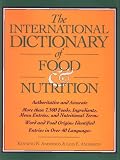 The International Dictionary of Food and Nutrition