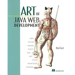 Art of Java Web Development: Struts, Tapestry, Commons, Velocity, JUnit, Axis, Cocoon, InternetBeans, WebWork