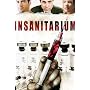 Insanitarium