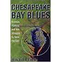 Chesapeake Bay Blues: Science, Politics, and the Struggle to Save the Bay (American Political Challenges)