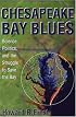 Chesapeake Bay Blues: Science, Politics, and the Struggle to Save the Bay (American Political Challenges)