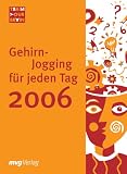 Gehirn-Jogging f&uuml;r jeden Tag 2006. - 