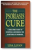 The Psoriasis Cure: A Drug-Free Guide to Stopping & Reversing the Symptoms of Psoriasis