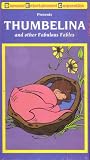 Thumbelina And Other Fabulous Fables [VHS]
