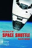 The Story of the Space Shuttle (Springer Praxis Books / Space Exploration)
