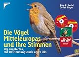  : Die V&ouml;gel Mitteleuropas und ihre Stimmen: 283 Vogelarten mit Bestimmungsbuch und 2 CDs