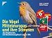  : Die V&ouml;gel Mitteleuropas und ihre Stimmen: 283 Vogelarten mit Bestimmungsbuch und 2 CDs