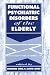 Book Functional Psychiatric Disorders of the Elderly