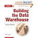 Building the Data Warehouse
