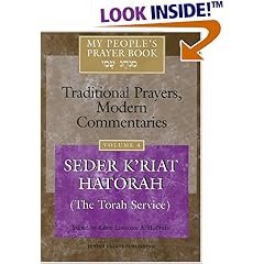 My People's Prayer Book, Vol. 4: Traditional Prayers, Modern Commentaries--Seder K'riyat Hatorah (Shabbat Torah Service)