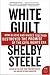 White Guilt: How Blacks and Whites Together Destroyed the Promise of the Civil Rights Era (P.S.)