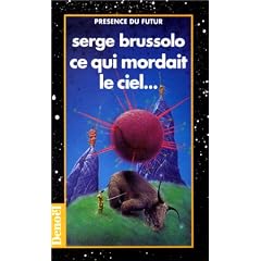 Ce qui mordait le ciel...
