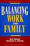 Balancing Work and Family (The Worksmart Series)