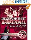 Indiana University Basketball: For the Thrill of It!