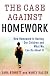 The Case Against Homework