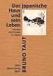 Das japanische Haus und sein Leben: Houses and People of Japan