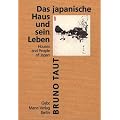 Das japanische Haus und sein Leben: Houses and People of Japan